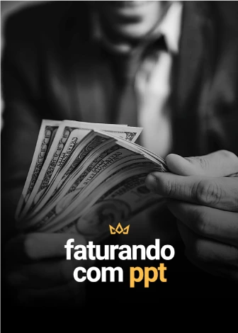 Faturando com PPT